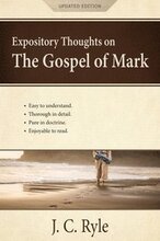Expository Thoughts on the Gospel of Mark