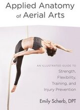 Applied Anatomy of Aerial Arts