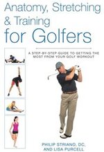 Anatomy, Stretching & Training for Golfers