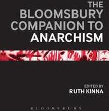 The Bloomsbury Companion to Anarchism