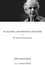 In, Against, and Beyond Capitalism