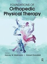 Foundations of Orthopedic Physical Therapy