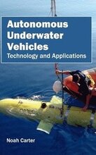Autonomous Underwater Vehicles: Technology and Applications