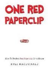 One Red Paperclip: How To Trade a Red Paperclip For a House