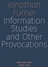 Information Studies and Other Provocations