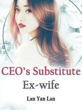 CEO's Substitute Ex-wife