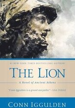 The Lion: A Novel of Ancient Athens