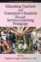 Educating Teachers and Tomorrows Students through Service-Learning Pedagogy