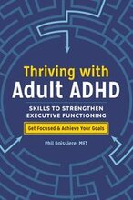 Thriving with Adult ADHD