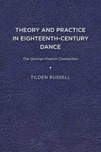 Theory and Practice in Eighteenth Century Dance
