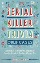 Serial Killer Trivia: Cold Cases