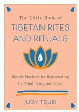 The Little Book of Tibetan Rites and Rituals