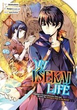 My Isekai Life 06: I Gained a Second Character Class and Became the Strongest Sage in the World!