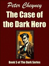 Case of the Dark Hero