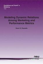 Modeling Dynamic Relations Among Marketing and Performance Metrics