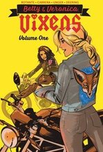 Betty & Veronica: Vixens Vol. 1