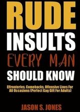 Rude Insults Every Man Should Know