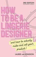 How to be a Lingerie Designer Global Edition