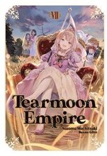 Tearmoon Empire: Volume 7