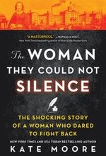 The Woman They Could Not Silence: The Shocking Story of a Woman Who Dared to Fight Back