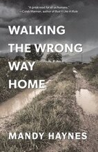 Walking The Wrong Way Home