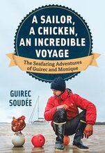 A Sailor, A Chicken, An Incredible Voyage