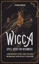 Wicca Spell Book for Beginners