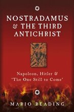 Nostradamus and the Third Antichrist