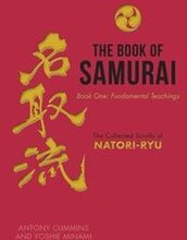 The Book of Samurai: Fundamental Samurai Teachings