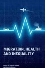 Migration, Health and Inequality