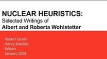 Nuclear Heuristics Selected Writings of Albert and Roberta Wohlstetter