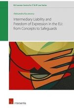 Intermediary Liability and Freedom of Expression in the EU: from concepts to safeguards