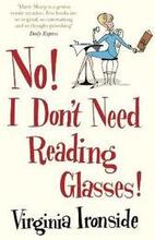 No! I Don't Need Reading Glasses