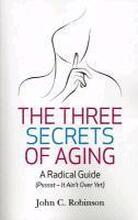 Three Secrets of Aging, The
