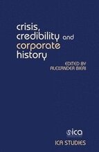 Crisis, Credibility and Corporate History