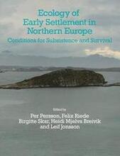 Ecology of Early Settlement in Northern Europe: Volume 1