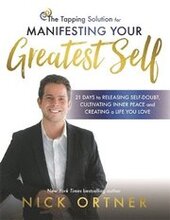 The Tapping Solution for Manifesting Your Greatest Self