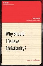 Why Should I Believe Christianity?