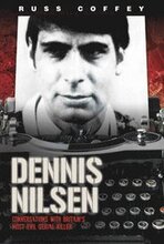 Dennis Nilsen - Conversations with Britain's Most Evil Serial Killer, subject of the hit ITV drama 'Des
