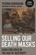 Selling Our Death Masks CashForGold in the Age of Austerity