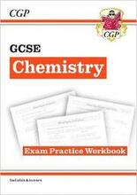 GCSE Chemistry Exam Practice Workbook (includes answers)