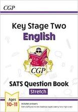 KS2 English SATS Question Book: Stretch - Ages 10-11 (for the 2024 tests)