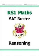 KS1 Maths SAT Buster: Reasoning (for end of year assessments)