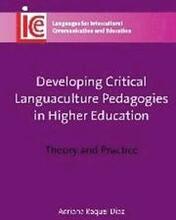 Developing Critical Languaculture Pedagogies in Higher Education