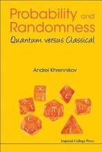 Probability And Randomness: Quantum Versus Classical