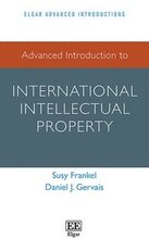 Advanced Introduction to International Intellectual Property