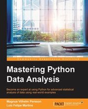 Mastering Python Data Analysis