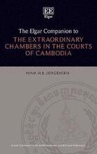 The Elgar Companion to the Extraordinary Chambers in the Courts of Cambodia