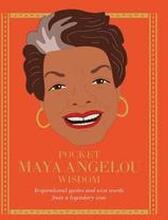 Pocket Maya Angelou Wisdom