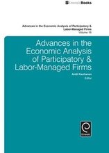 Advances in the Economic Analysis of Participatory & Labor-Managed Firms